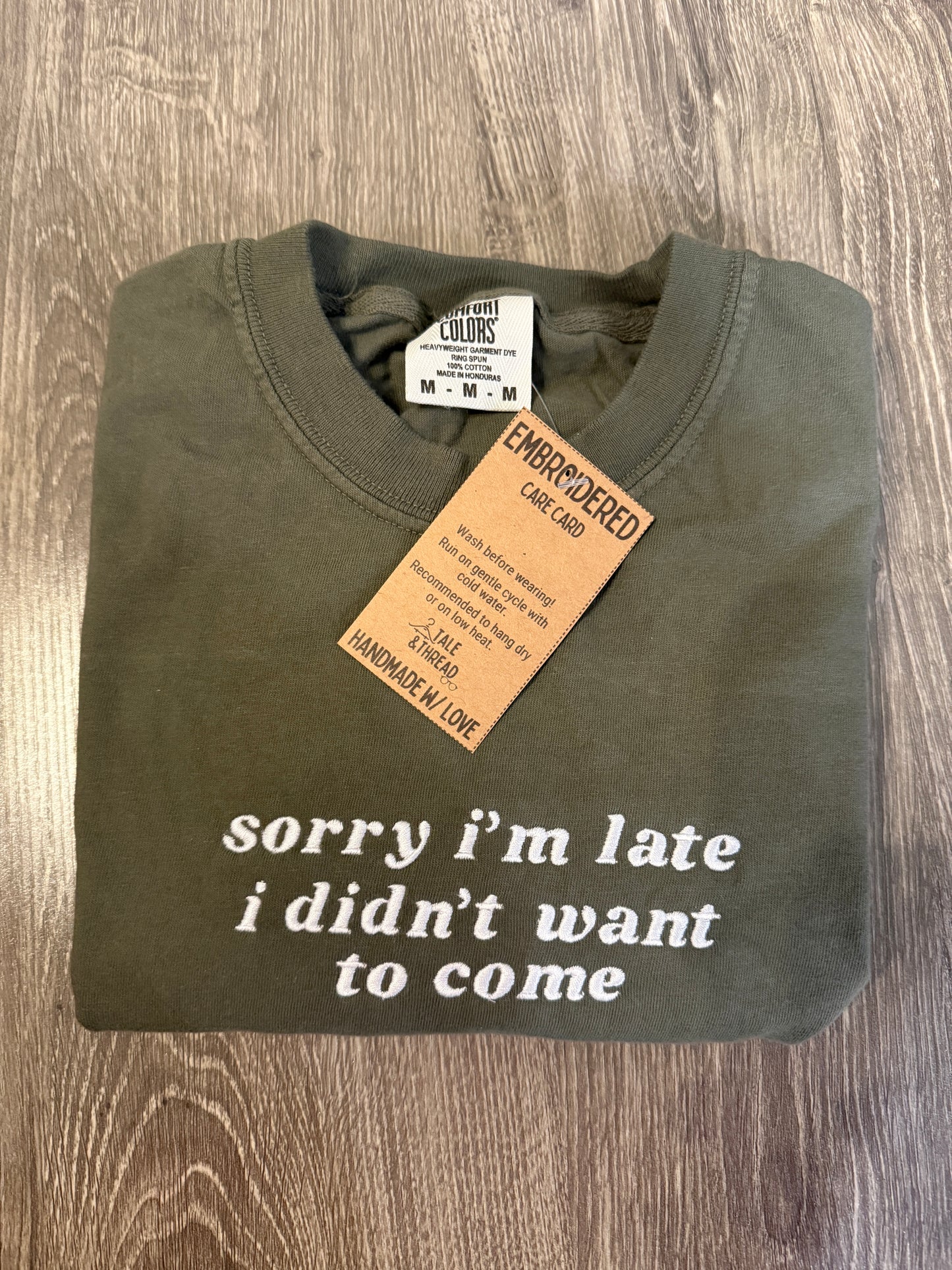 sorry I'm late embroidered