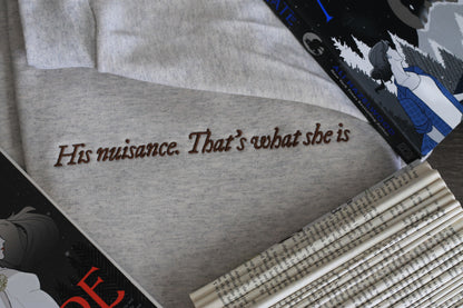 His Nuisance Crewneck