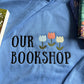 Our Bookshop Crewneck