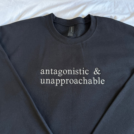Antagonistic & Unapproachable